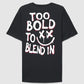 Men’s "Too Bold To Blend In" Graffiti Tee